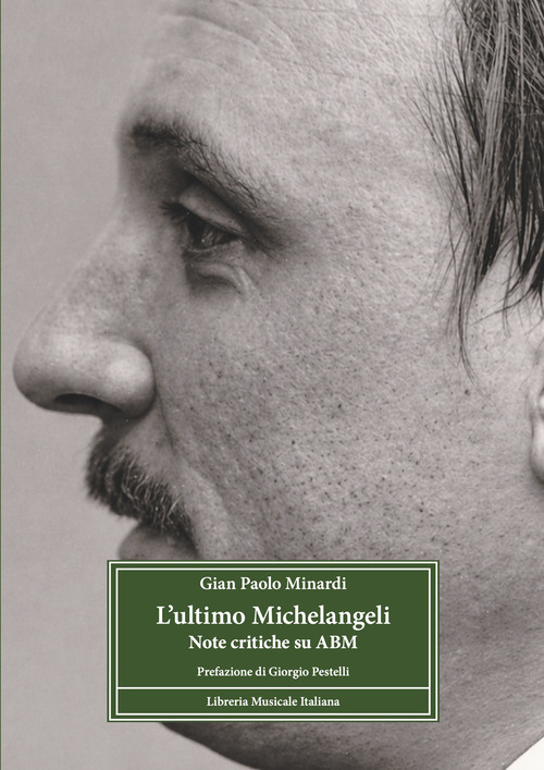 L'ultimo Michelangeli. Note critiche su ABM