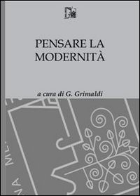 Pensare la modernit&agrave;
