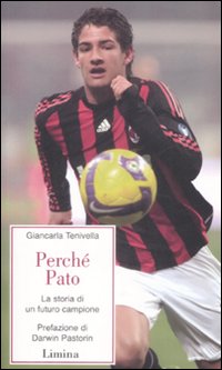 Perch&eacute; Pato. La storia di un futuro campione
