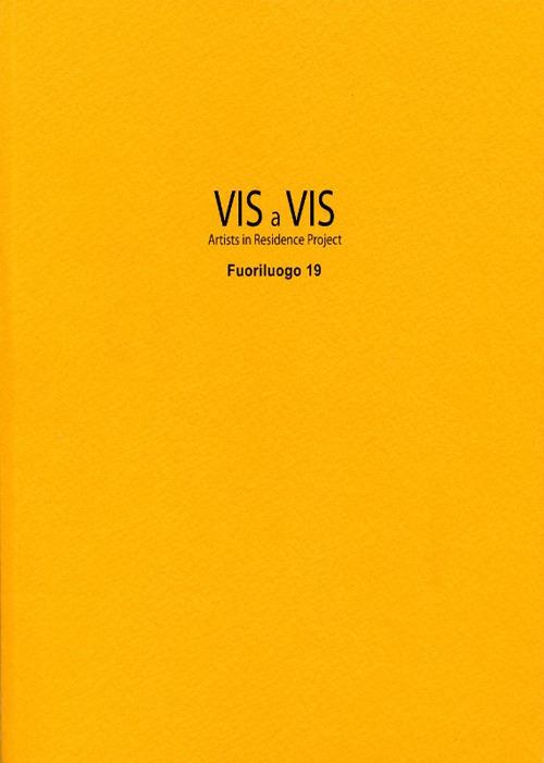 Vis à vis. Fuoriluogo