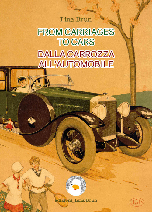 From carriages to cars-Dalla carrozza all'automobile