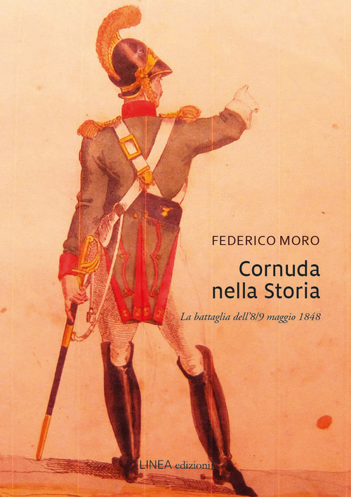 Cornuda nella storia. La battaglia dell'8-9 maggio 1848