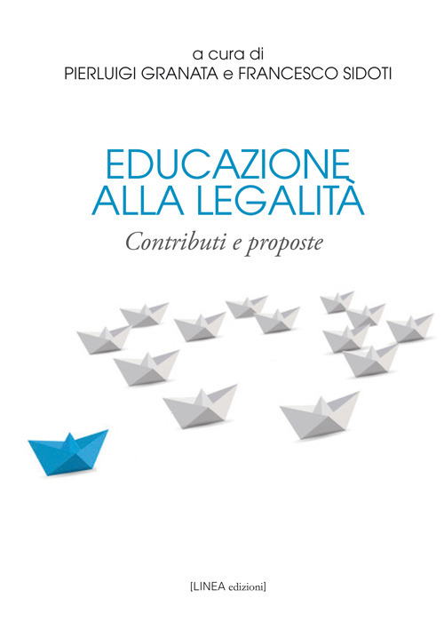 Educazione alla legalit&agrave;. Contributi e proposte