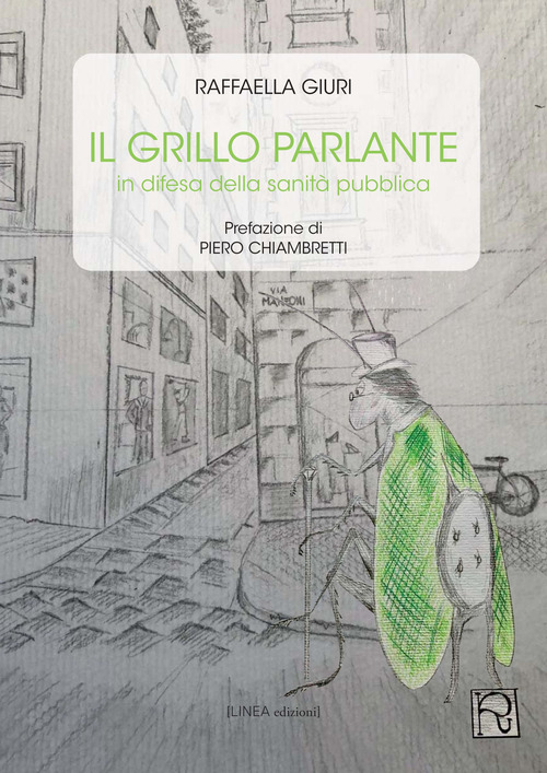 Il grillo parlante. In difesa della sanit&agrave; pubblica