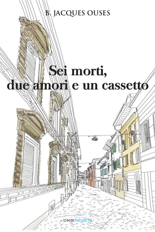 Sei morti, due amori e un cassetto