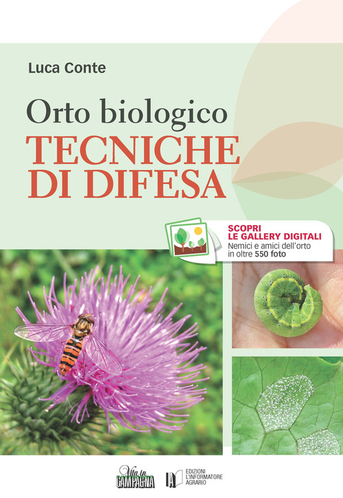 Orto biologico. Tecniche di difesa
