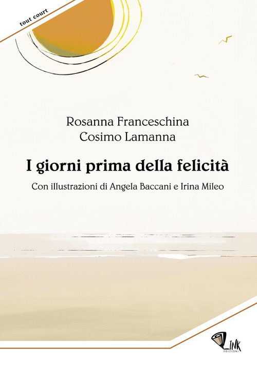 I giorni prima della felicità