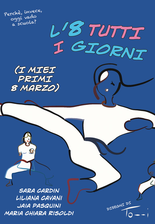 L'8 tutti i giorni (I miei primi 8 marzo)