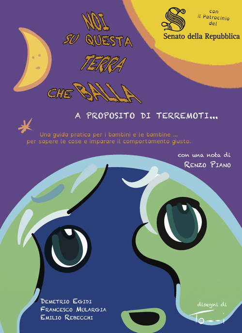 Noi su questa terra che balla. A proposito di terremoti