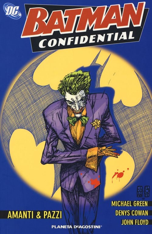 Amanti & pazzi. Batman confidential
