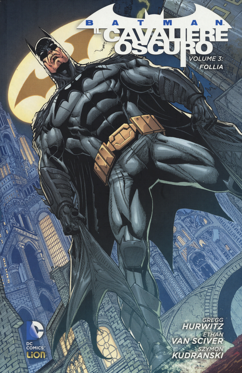 Follia. Batman. Il cavaliere oscuro