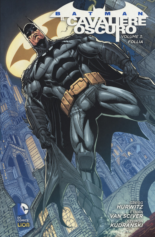 Follia. Batman. Il cavaliere oscuro