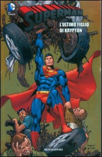 L'ultimo figlio di Krypton. Superman