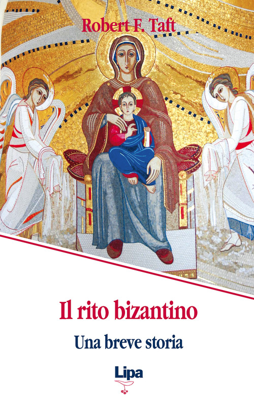 Il rito bizantino. Una breve storia