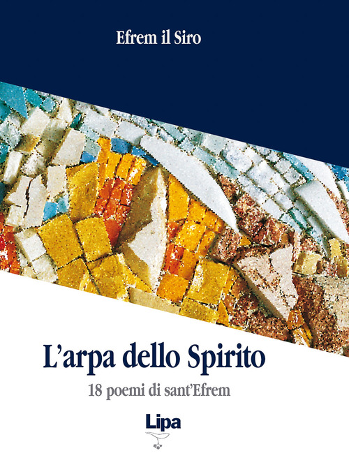 L'arpa dello Spirito. 18 poemi di sant'Efrem