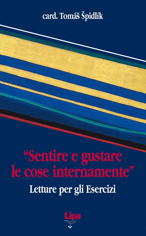 Sentire e gustare le cose internamente. Letture per gli esercizi