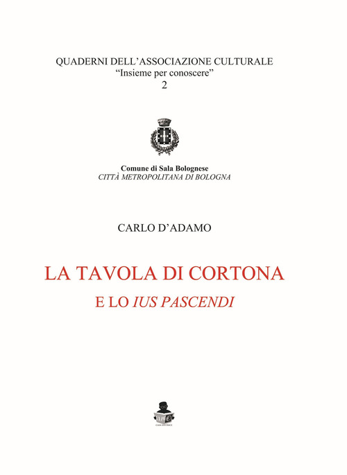 La tavola di Cortona e lo «ius pascendi»