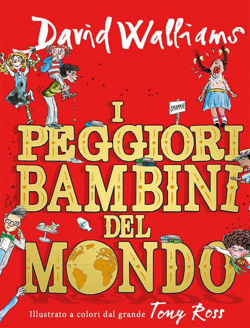 I peggiori bambini del mondo