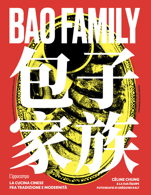 Bao family. La cucina cinese tra tradizione e modernit&agrave;