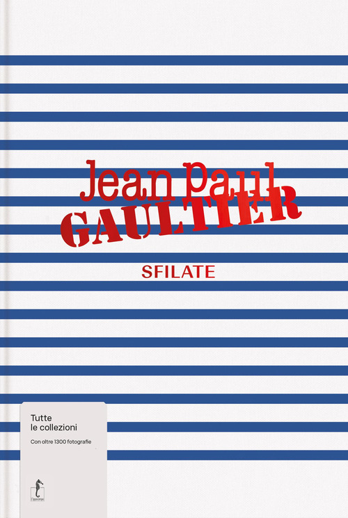 Jean-Paul Gaultier. Sfilate