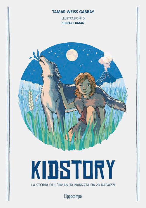 Kidstory. La storia dell'umanit&agrave; narrata da 20 ragazzi