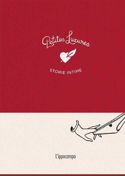 Petites luxures. Storie intime