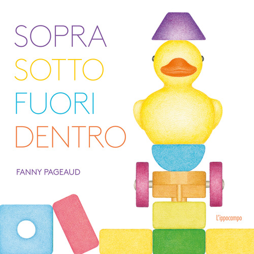 Sopra, sotto, fuori, dentro. Libri per piccoli