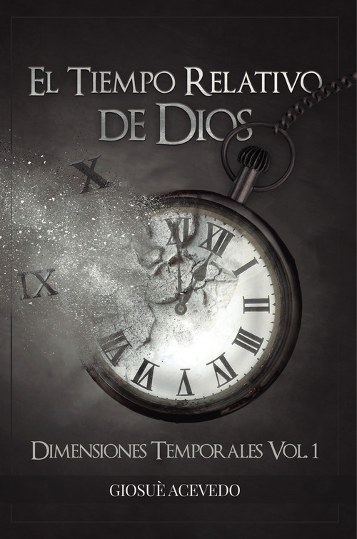 El tiempo relativo de Dios. Dimensiones temporales