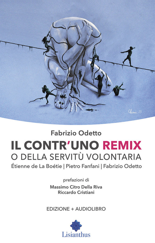 Il contr'uno remix o della servit&ugrave; volontaria