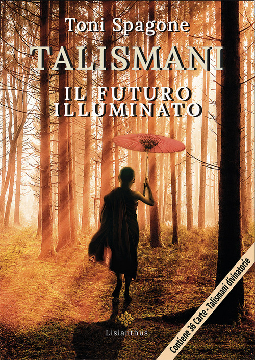 Talismani. Il futuro illuminato