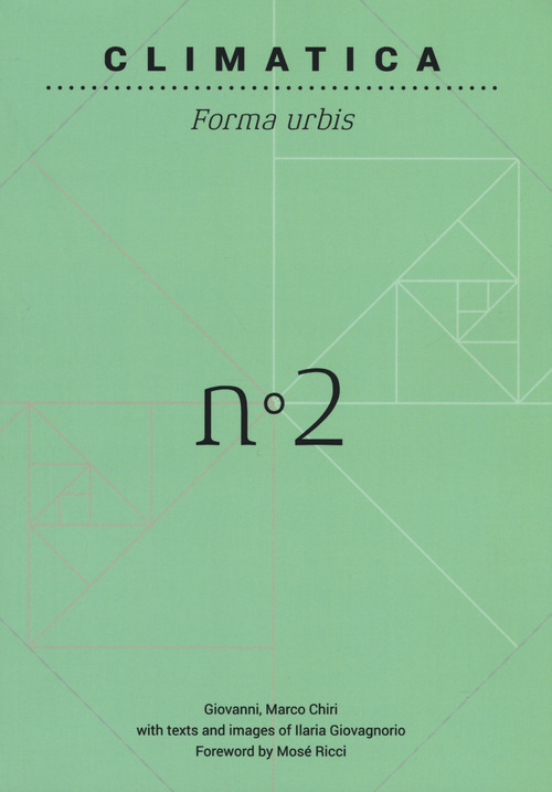 Climatica. Forma urbis. Ediz. inglese