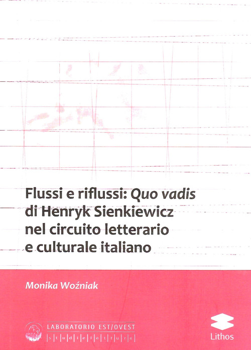 Flussi e riflussi: Quo vadis di Henryk Sienkiewicz nel circuito letterario e culturale italiano