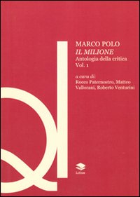 Marco Polo. Il Milione. Antologia della critica