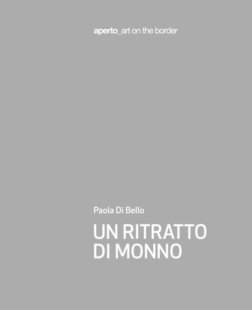 Un ritratto di Monno. Aperto_art on the border