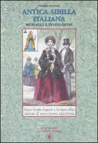 Antica sibilla italiana. Messaggi e divinazione. Con 32 carte