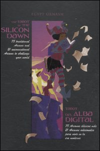 I tarocchi dell'alba digitale. Con 99 carte