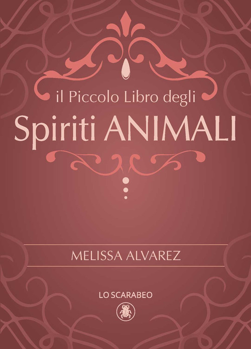 Il piccolo libro degli spiriti animali