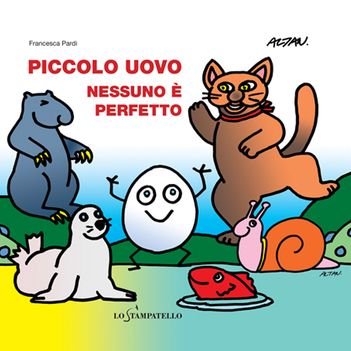Piccolo uovo. Nessuno &egrave; perfetto