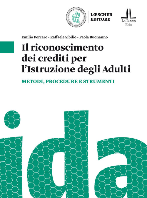 Il riconoscimento dei crediti per l'istruzione degli adulti. Metodologie e strumenti per la certificazione dei crediti