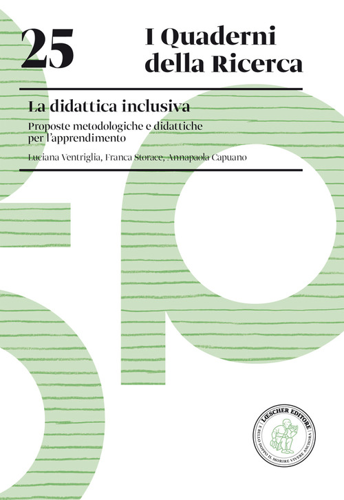 La didattica inclusiva. Proposte metodologiche e didattiche per l'apprendimento