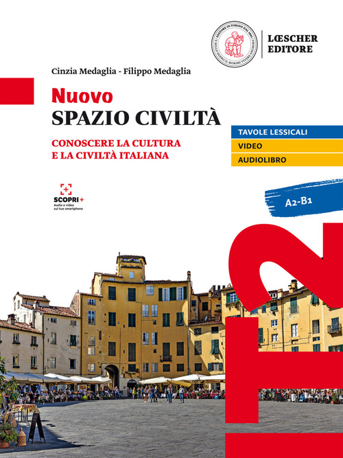 Nuovo spazio civilt&agrave;. Conoscere la cultura e la civilt&agrave; italiana