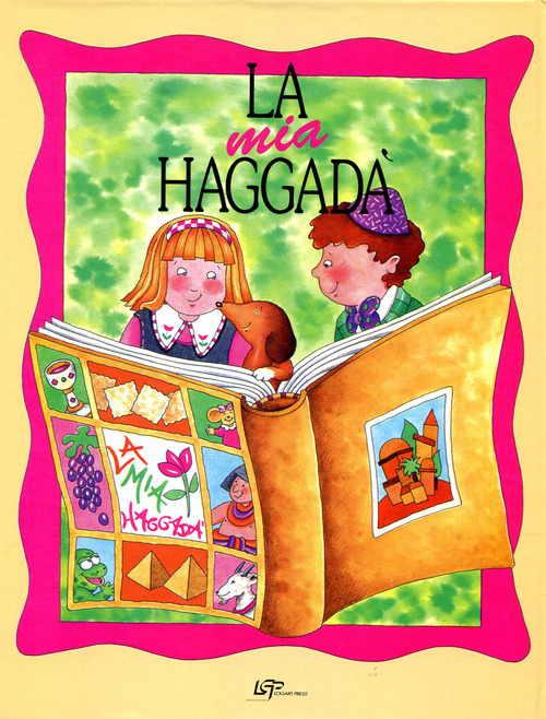 La mia Haggad&agrave;. Ediz. italiana ed ebraica