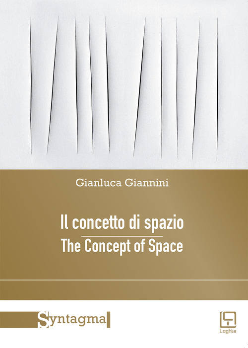 Il concetto di spazio-The concept of space