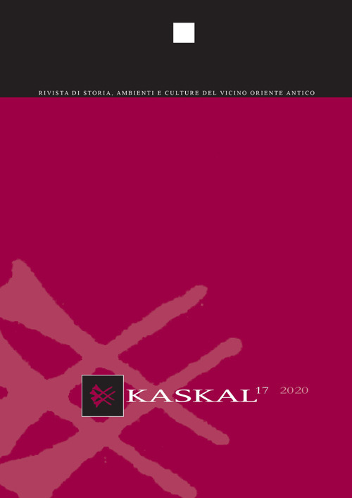 Kaskal. Rivista di storia, ambienti e culture del Vicino Oriente Antico. Ediz. italiana e inglese