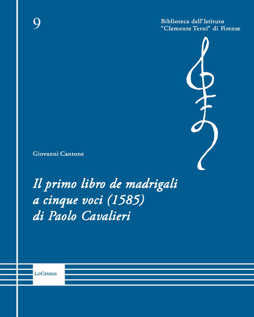 Il primo libro de madrigali a cinque voci (1585) di Paolo Cavalieri