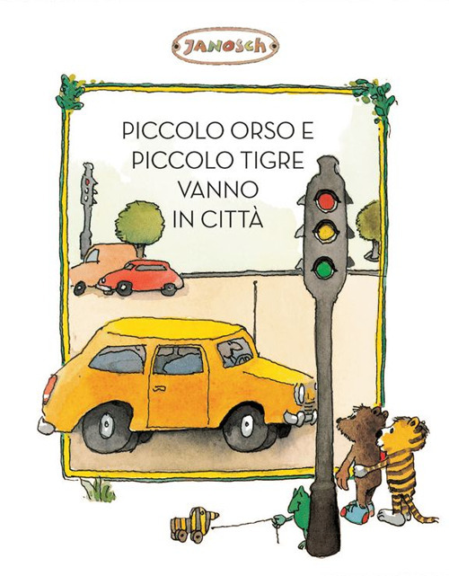 Piccolo Tigre e Piccolo Orso vanno in città