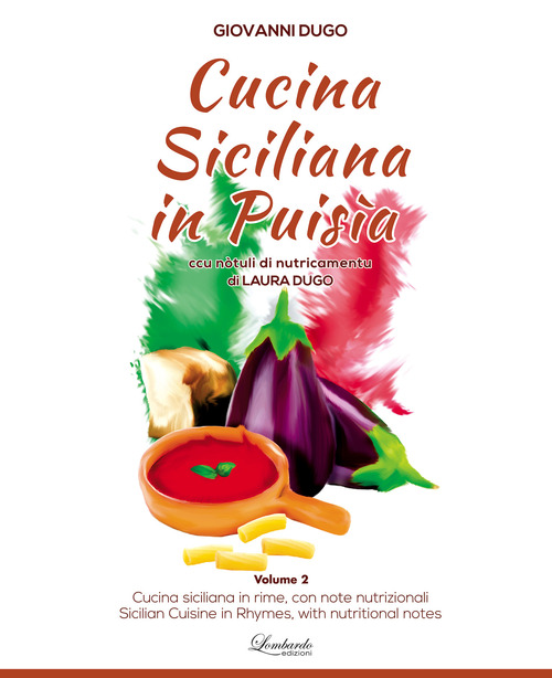 Cucina siciliana in puisìa. Ccu nòtuli di nutricamentu. Ediz. siciliana, italiana e inglese
