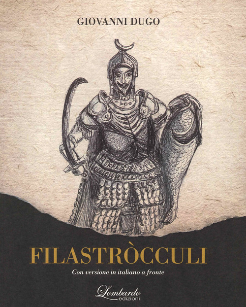 Filastr&ograve;cculi. Con versione in italiano a fronte