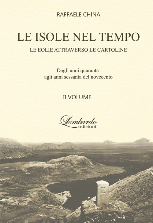 Le isole nel tempo. Le Eolie attraverso le cartoline