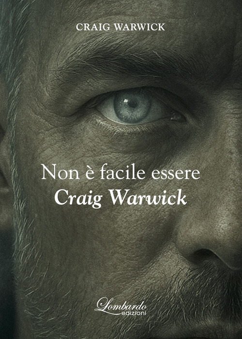 Non &egrave; facile essere Craig Warwick